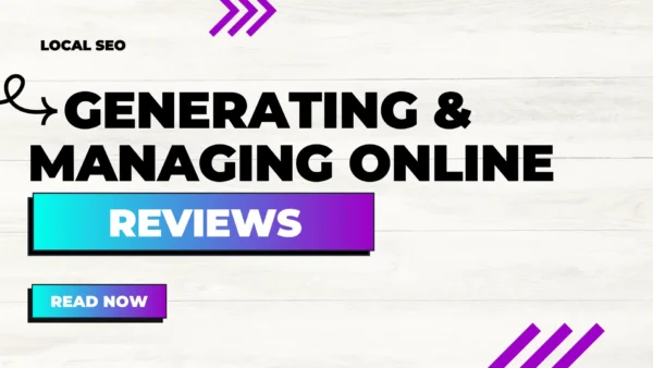 Generating & Managing Online Reviews