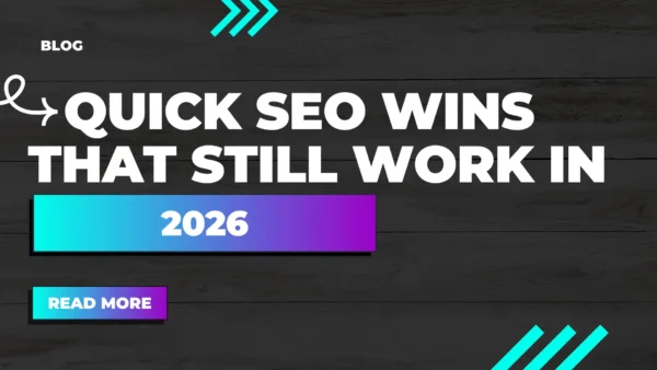 QUICK SEO WINS FOR 2026