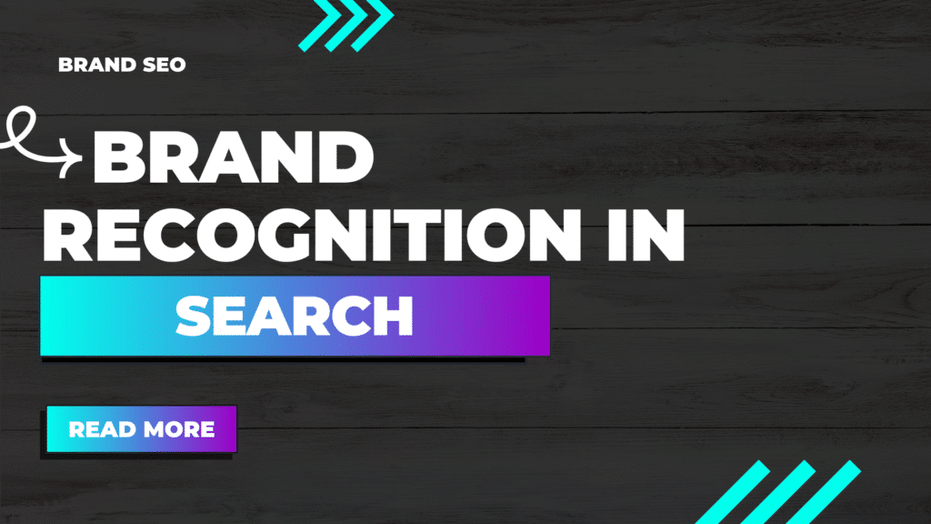 Brand Recognition In Search